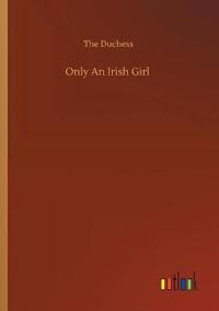 Only An Irish Girl