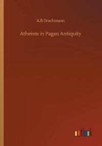 Atheism in Pagan Antiquity