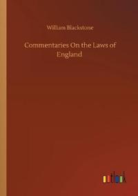 Commentaries On the Laws of England