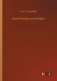 Rural Wealth and Welfare