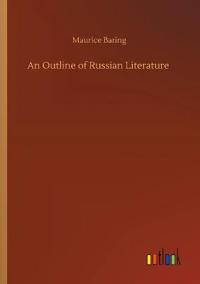 Bokomslag för "AN OUTLINE OF RUSSIAN LITERATURE"