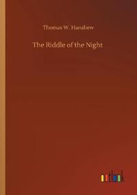 The Riddle of the Night