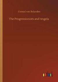 The Progressionists and Angela