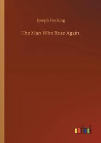 Bokomslag for "The Man Who Rose Again"