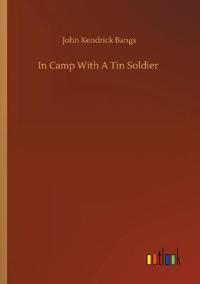In Camp With A Tin Soldier