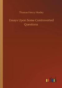 Bokomslag för "Essays Upon Some Controverted Questions"