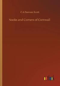 Nooks and Corners of Cornwall