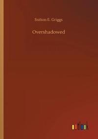 Overshadowed