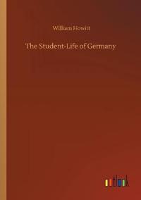 Bokomslag för "The Student-Life of Germany"