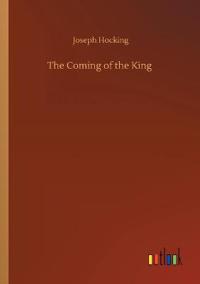 The Coming of the King