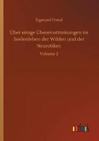 Bokomslag för "Über einige Übereinstimmungen im Seelenleben der Wilden und der Neurotiker."