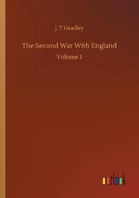The Second War With England
