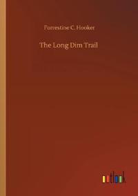The Long Dim Trail