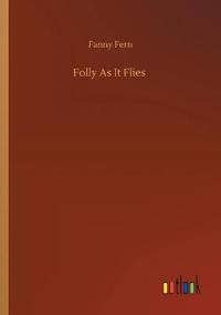 Folly As It Flies