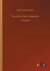 The Life of John Marshall