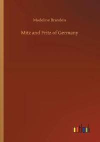 Mitz and Fritz of Germany