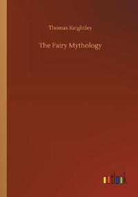 Bokomslag för "The Fairy Mythology"