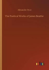 The Poetical Works of James Beattie