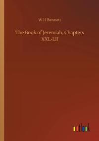 The Book of Jeremiah, Chapters XXL-LII