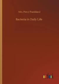 Bacteria in Daily Life