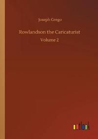 Rowlandson the Caricaturist