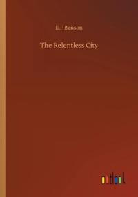 The Relentless City