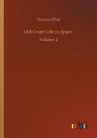 Old Court Life in Spain