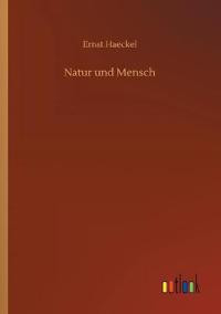 Natur und Mensch