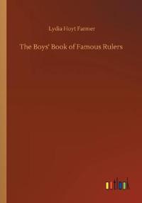 Bokomslag för "The Boys' Book of Famous Rulers"