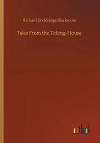 Tales From the Telling-House