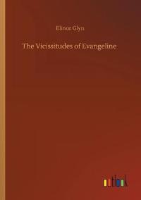 The Vicissitudes of Evangeline