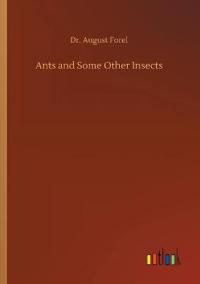 Ants and Some Other Insects