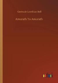 Bokomslag for "Amurath to Amurath"