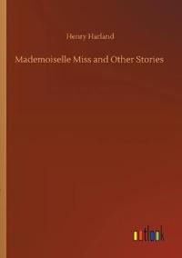 Mademoiselle Miss and Other Stories