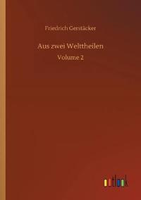 Aus zwei Welttheilen