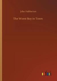 The Worst Boy in Town