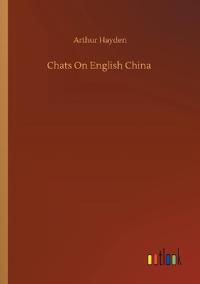 Bokomslag for "CHATS ON ENGLISH CHINA"