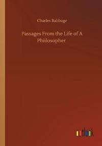 Passages From the Life of A Phiilosopher