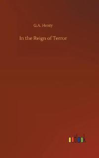 Bokomslag för "In the Reign of Terror"