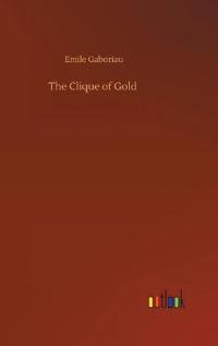 Bokomslag för "The Clique of Gold"