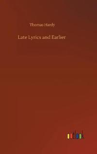 Late Lyrics and Earlier