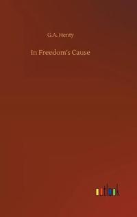 Bokomslag för "In Freedom's Cause"