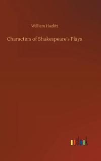 Bokomslag för "Characters of Shakespeare's Plays"