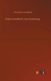 Prinz Friedrich von Homburg