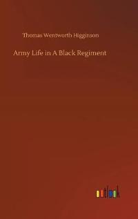 Bokomslag för "Army Life in a Black Regiment"