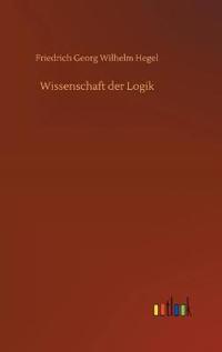 Wissenschaft der Logik