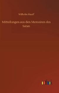 Mitteilungen aus den Memoiren des Satan
