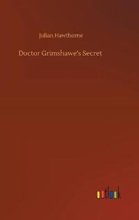 Doctor Grimshawe's Secret