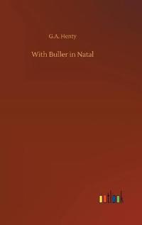 With Buller in Natal