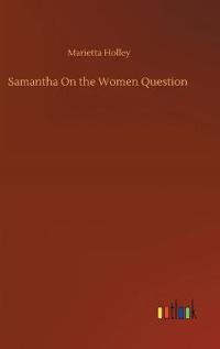 Samantha On the Women Question